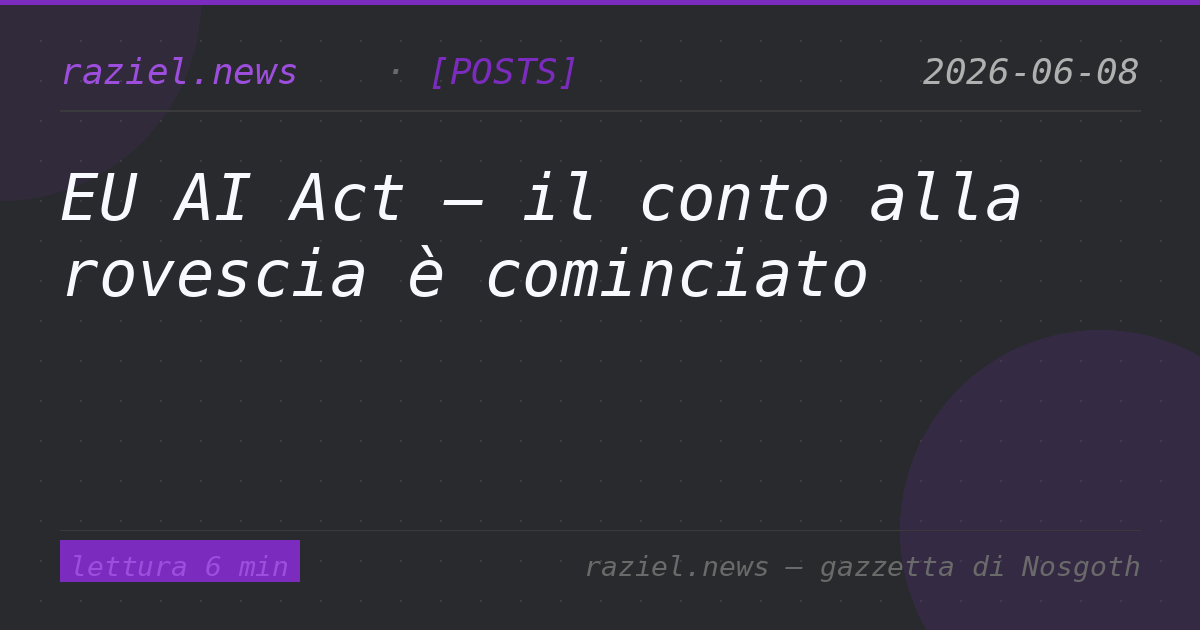 EU AI Act — il conto alla rovescia è cominciato — Raziel.news